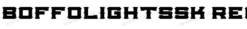 BoffoLightSSK Regula字体转换